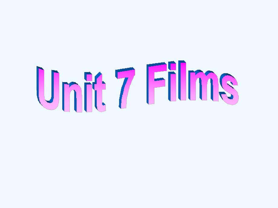 （精品教育）unit 7 films 课件3_第1页