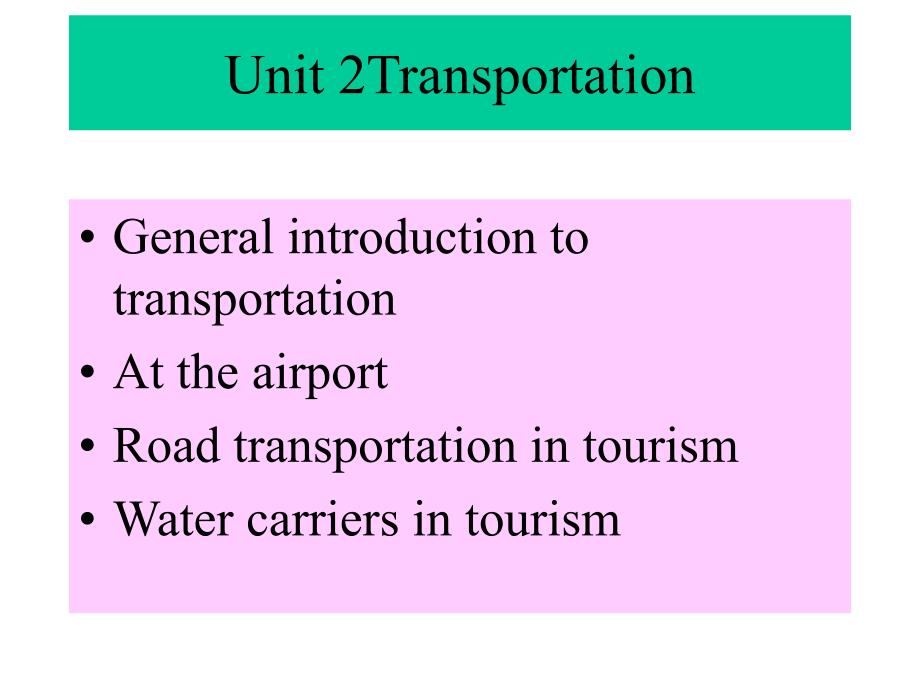 unit-2-transportation剖析_第1页