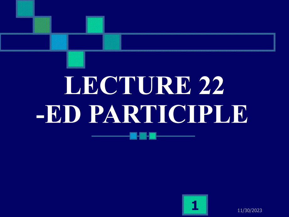 lecture 23-ed participle (2)_第1页