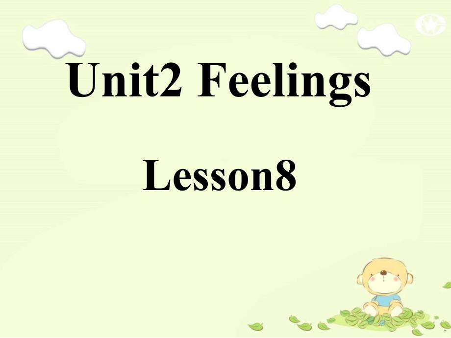 二年级下册英语课件-《unit2 feelings lesson8》1 清华版_第1页