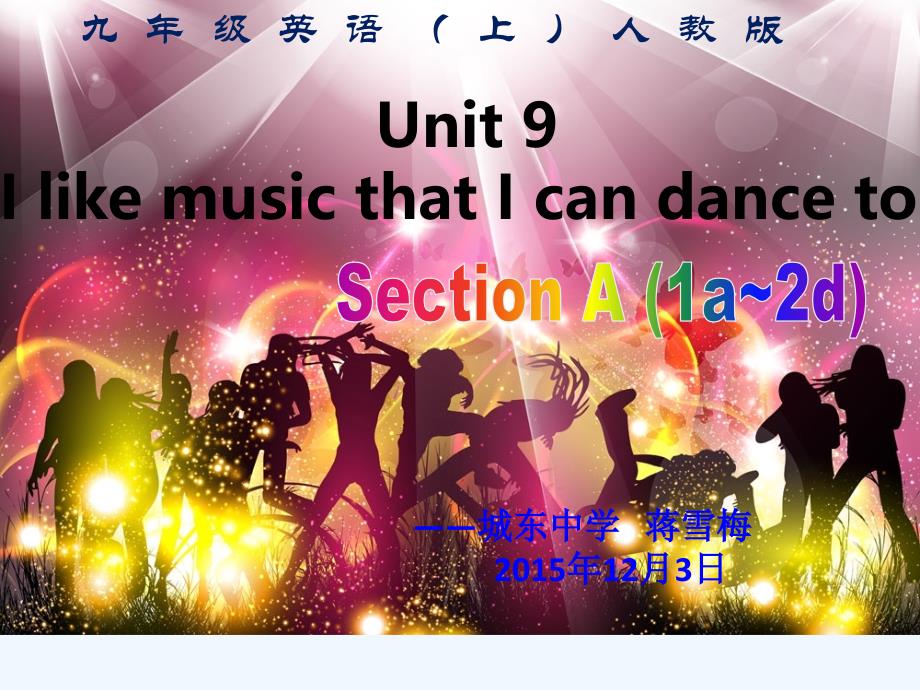 英语人教版本九年级全册unit 9 i like music that_第2页