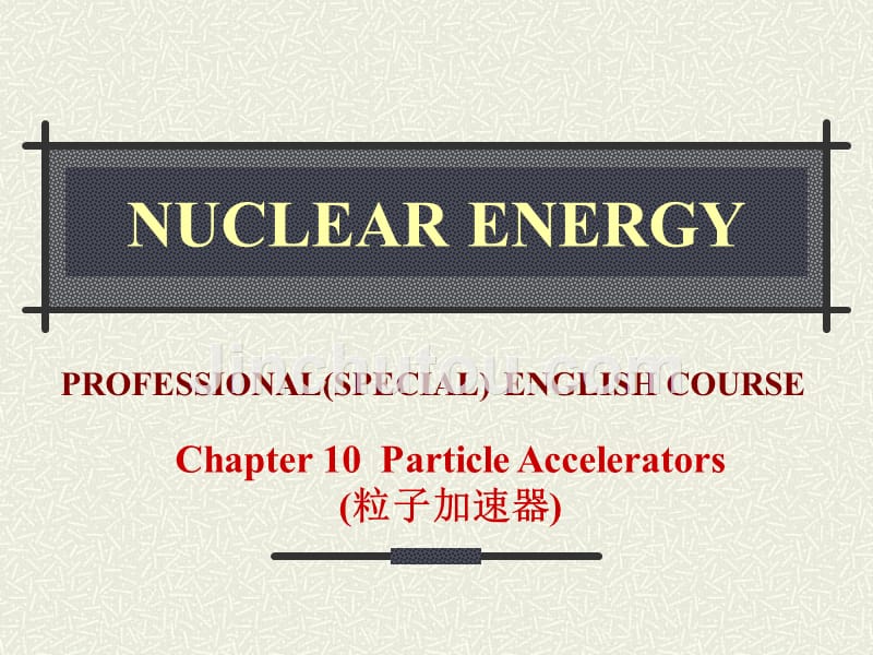 chapter10-particleaccelerators剖析_第1页