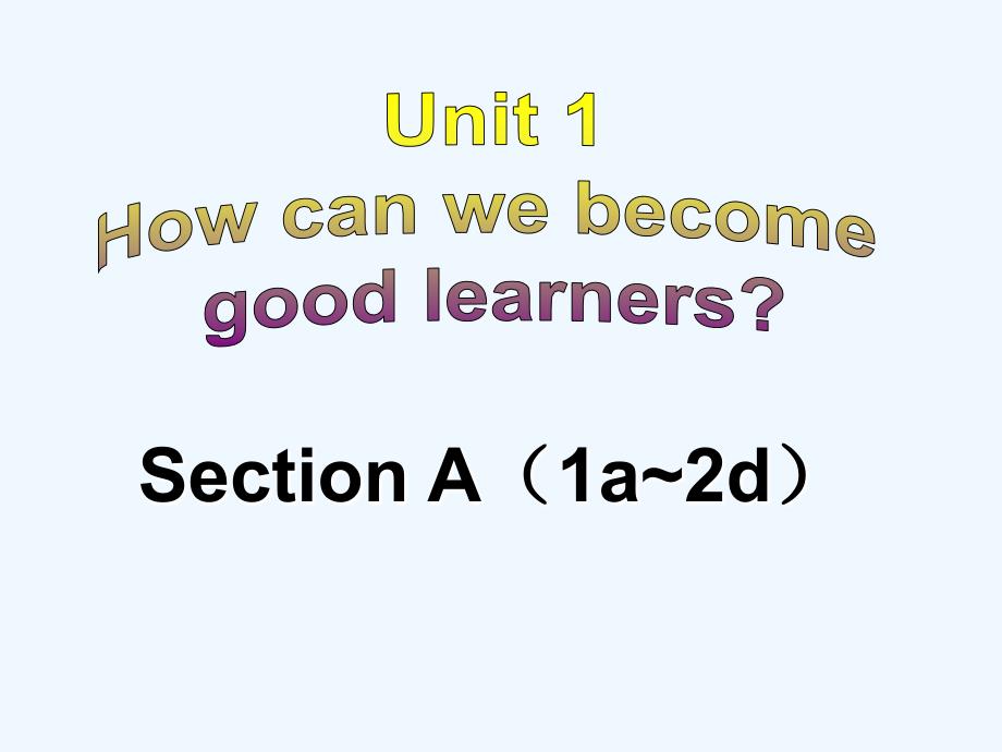 英语人教版本九年级全册unit 1 sectiona(1a-2d)_第1页