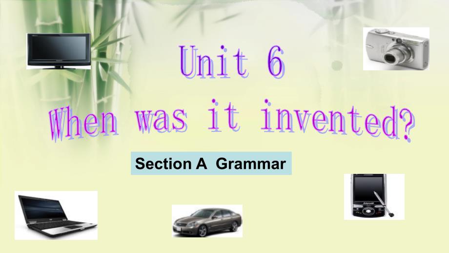 英语人教版本九年级全册u6sectiona grammar_第1页