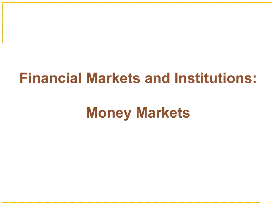 money markets and bond markets货币市场和债券市场_第1页