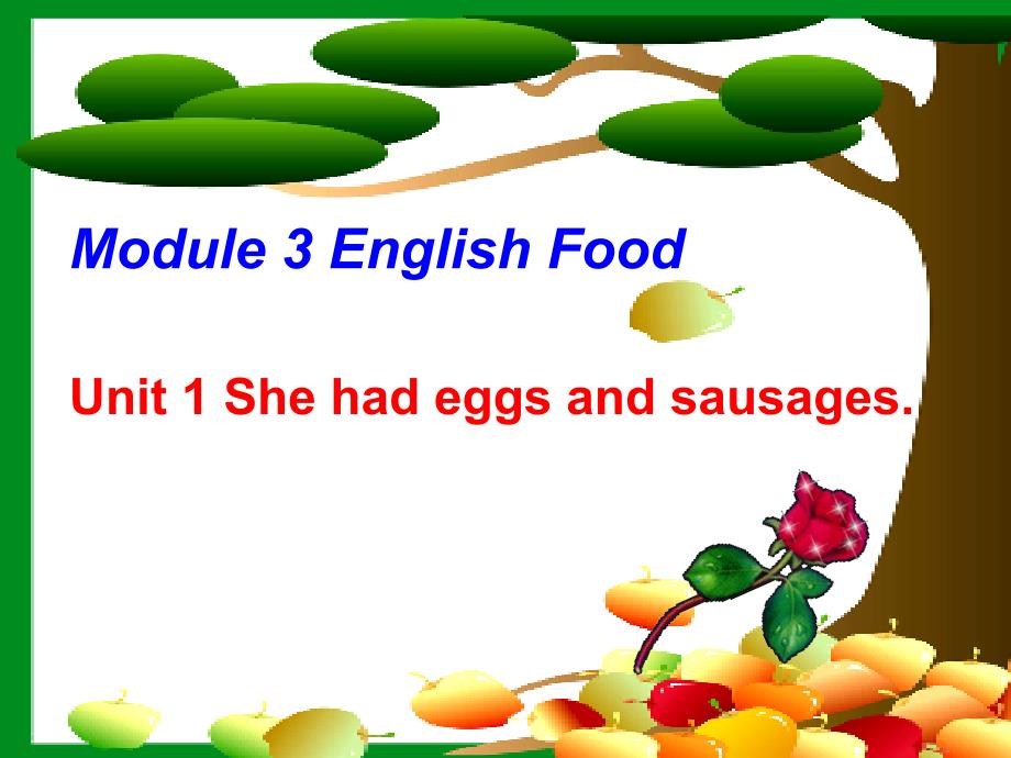 2019春五年级英语下册 module 3 unit 1《she had eggs and sausages》课件3 （新版）外研版_第1页