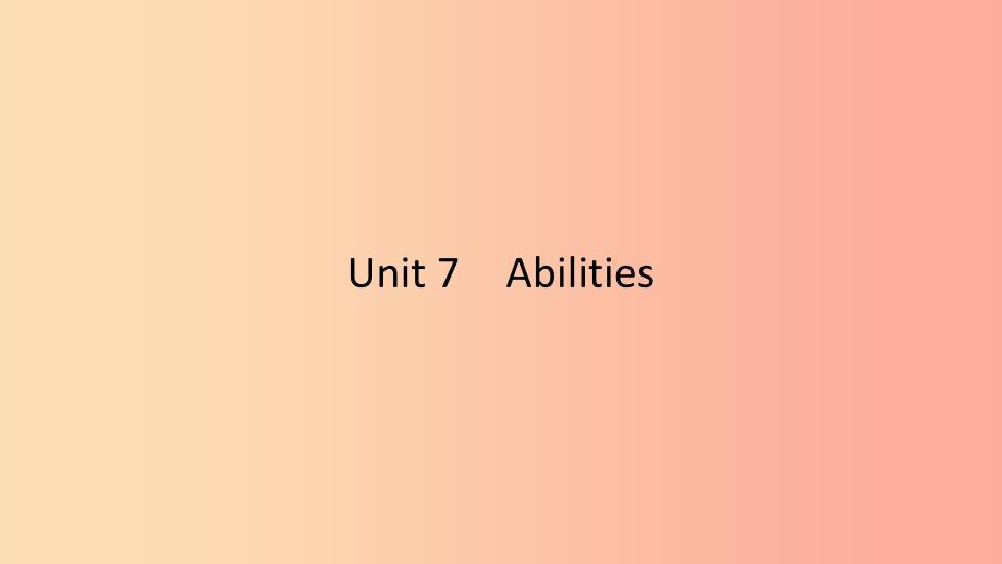 2019春七年级英语下册unit7abilities话题微写作课件新版牛津版_第1页