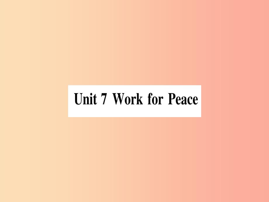 2019秋九年级英语下册 unit 7 work for peace lesson 37 don’t fight作业课件（新版）冀教版_第1页