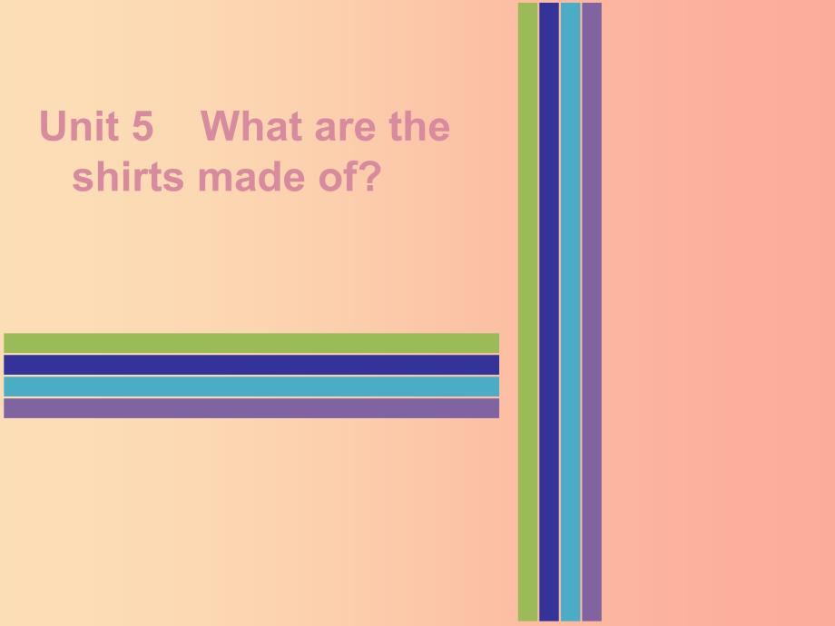 2019秋九年级英语全册 unit 5 what are the shirts made of friday复现式周周练课件 新人教版_第1页