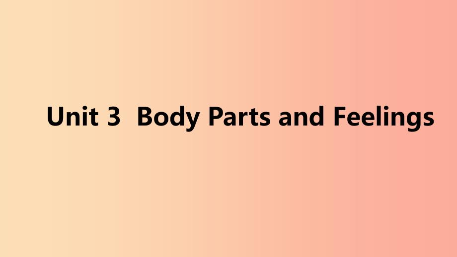 2019年秋七年级英语上册 unit 3 body parts and feelings语法聚焦三课件（新版）冀教版_第1页