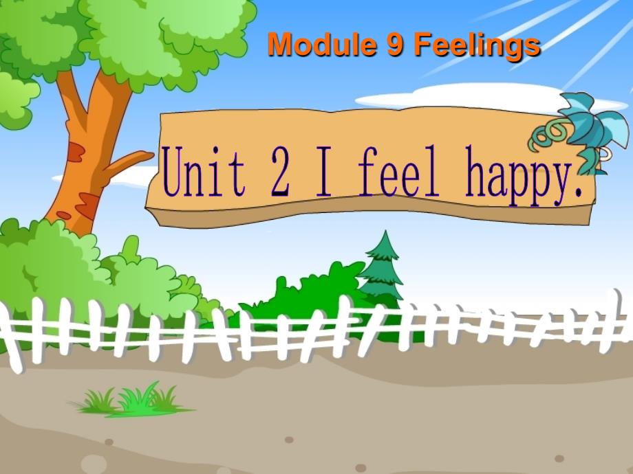 五年级上册英语课件－m9u2 i feel happy. 外研版（三起）_第2页