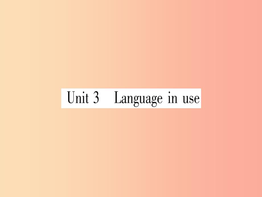 广西2019秋九年级英语下册module2educationunit3languageinuse习题课件新版外研版_第1页