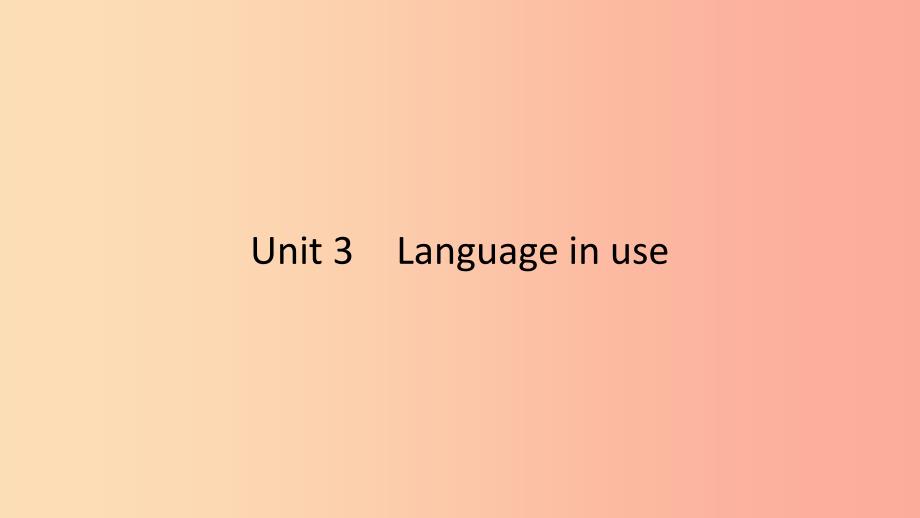 2019春九年级英语下册 module 1 travel unit 3 language in use课件（新版）外研版_第1页