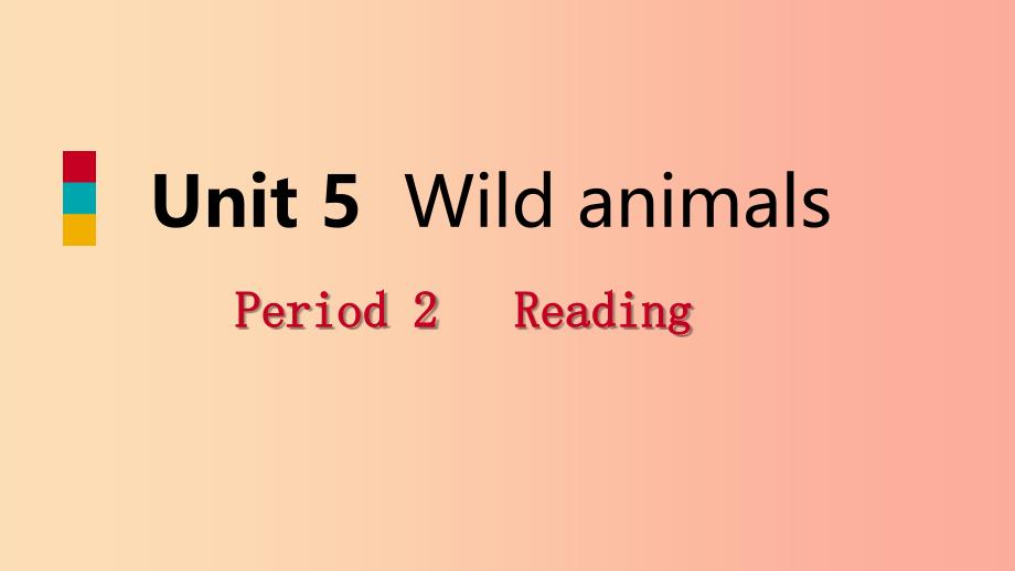 八年级英语上册 unit 5 wild animals period 2 reading导学课件 （新版）牛津版_第1页