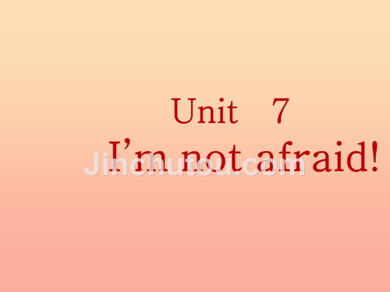 2019春六年级英语下册 unit 7《i’m not afraid》课件2 （新版）湘少版_第2页
