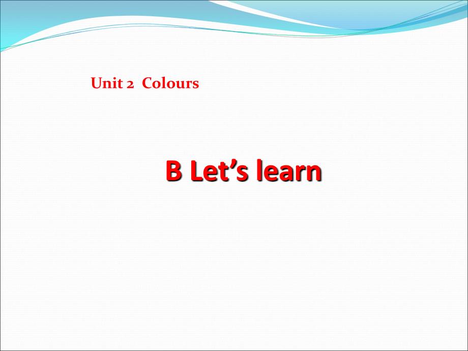 新版pep三年级上册-unit2-colours-b-let's-learn课件_第1页
