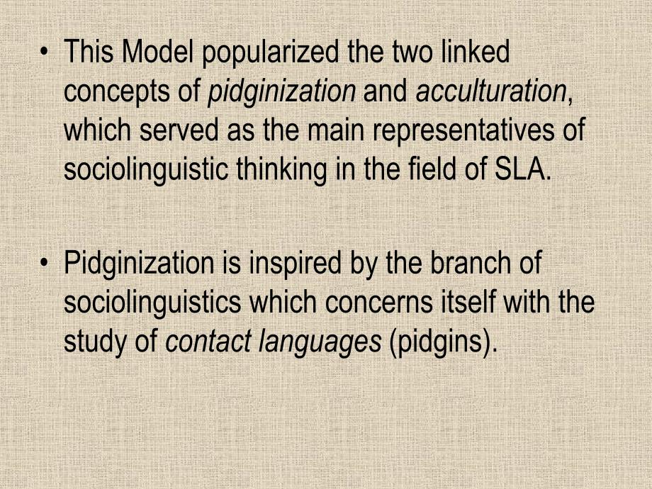 二语习得schumann27s pidginization and acculturation_第4页