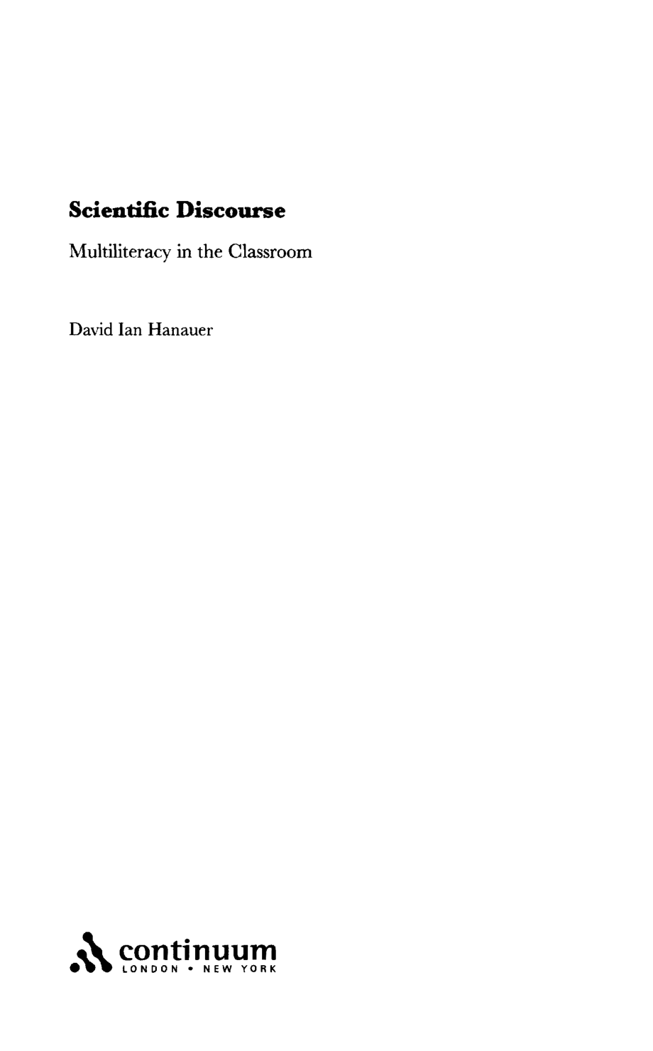 Scientific Discourse - Multiliteracy in the Classroom 2006_第4页