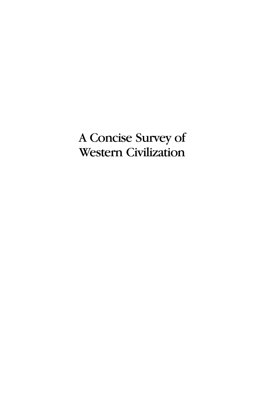 A Concise Survey of Western Civilization - Supremacies and Diversities throughout History, Vol&#46; 1 - Prehistory to 1500 2011_第2页