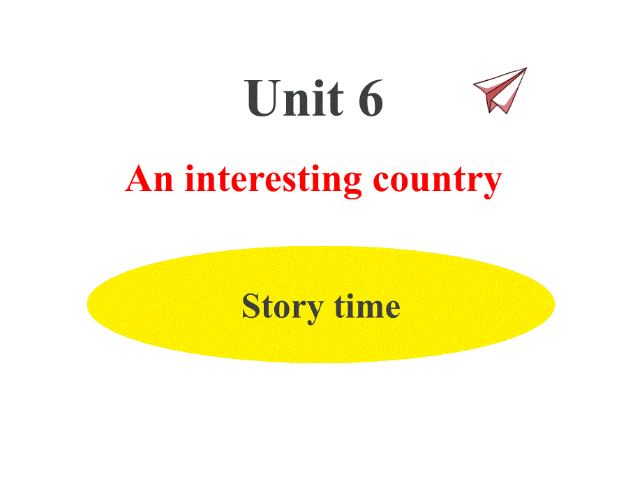 六年级下册英语课件－unit 6 an interesting country-story time 译林版（三起）_第1页