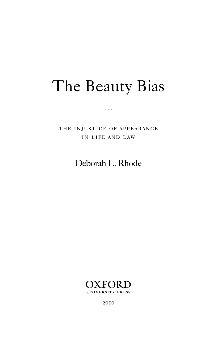 The Beauty Bias - The Injustice of Appearance in Life and Law_第4页