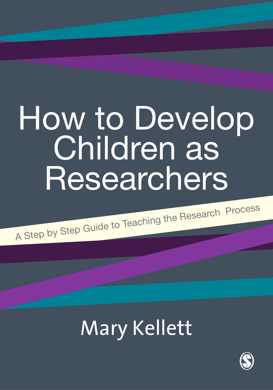 How to Develop Children as Researchers - A Step by Step Guide to Teaching the Research Process 2005_第1页