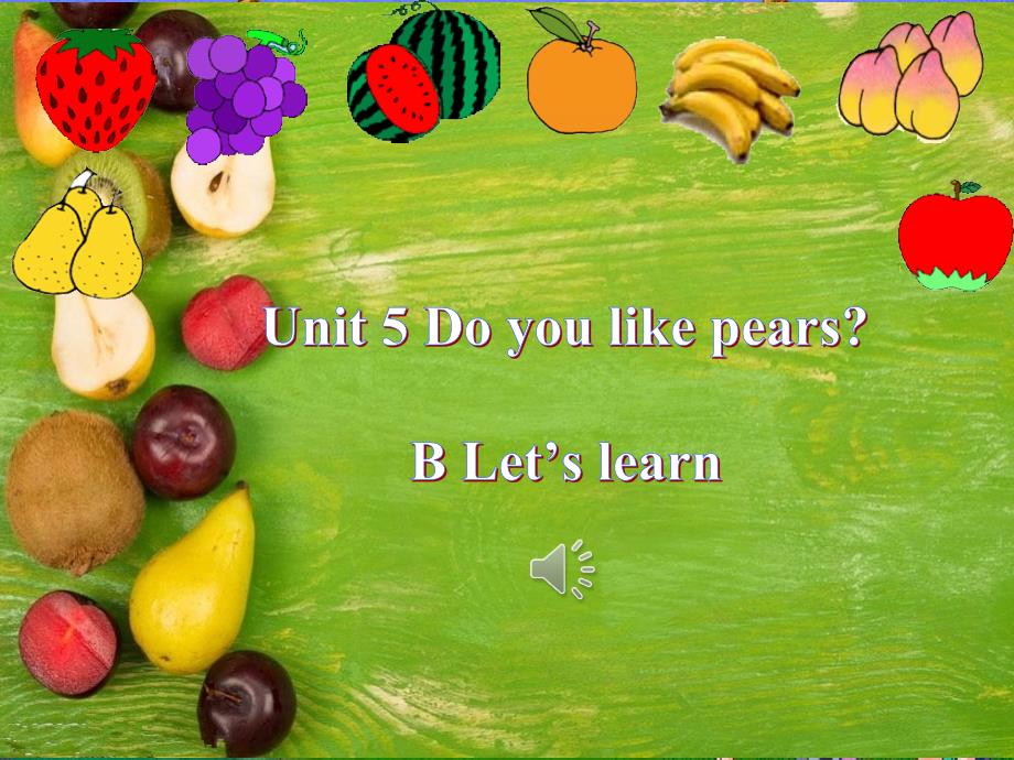 三年级下册英语课件－unit 5 do you like pearsb lets learn 人教_第2页