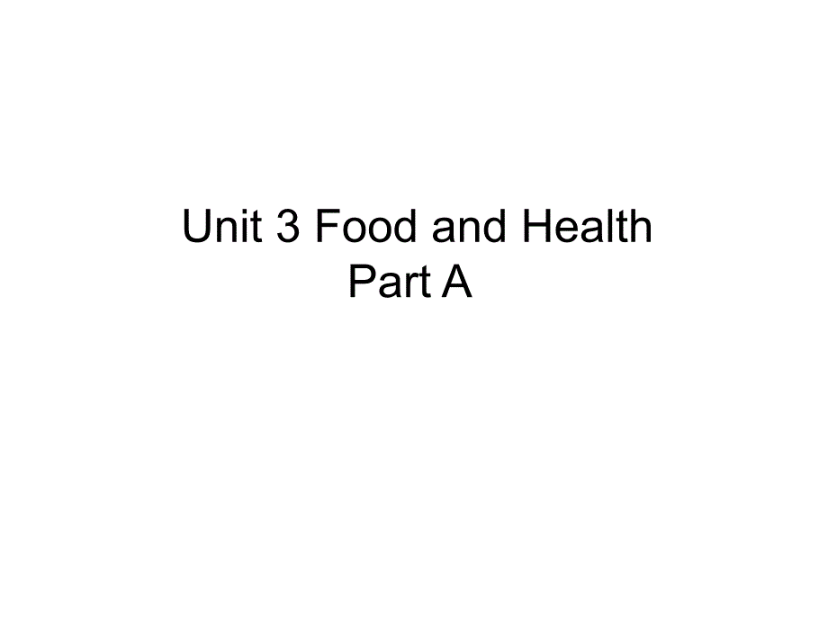 六年级上册英语课件－unit3 food and healthparta闽教版_第3页