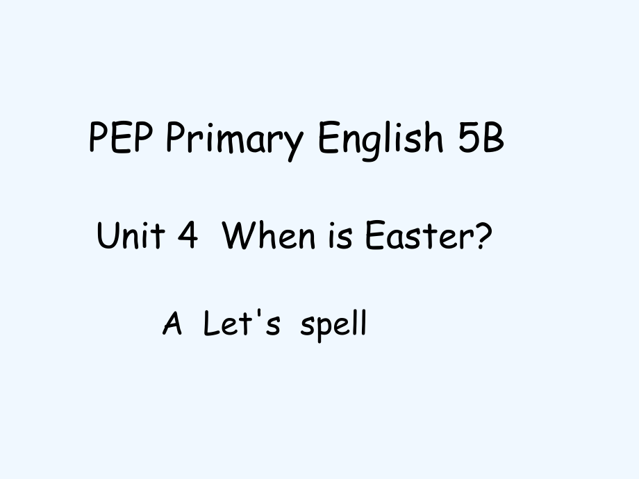 （教育精品）五年级英语下册unit 4 a let's spell_第3页