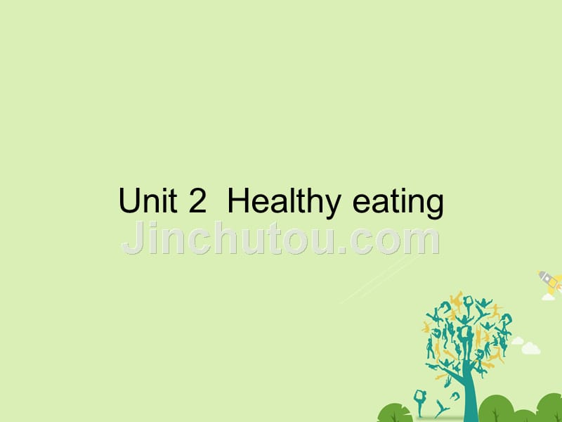 2016-2017学年高中英语 unit 2 healthy eating《section two》同课异构课件1 新人教版必修3_第1页