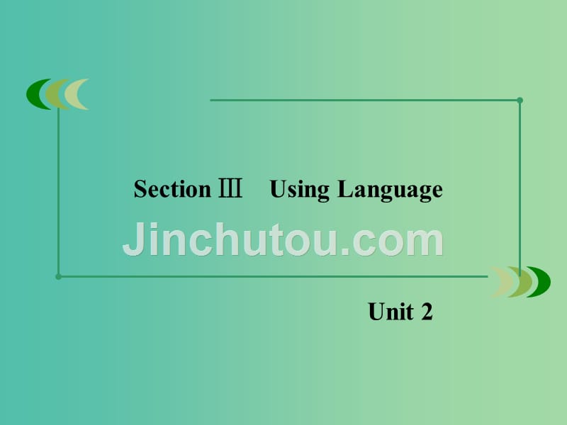 高中英语 unit 2 section 3 using language 课件 新人教版必修5_第2页