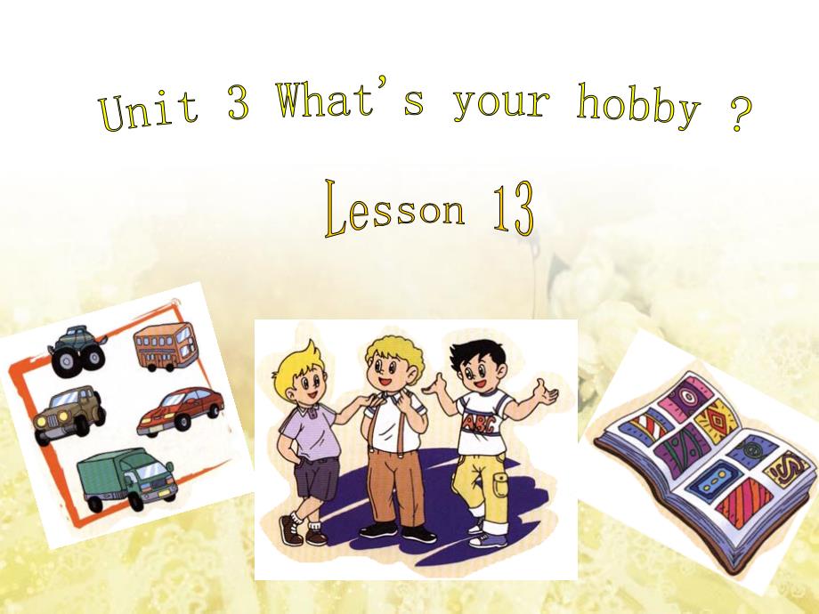 2013人教(新版)六上《Unit 3 What’s your hobby》(lesson 13)ppt课件_第2页