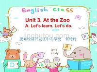 （教育精品）三年级英语下册Unit 3. At the Zoo