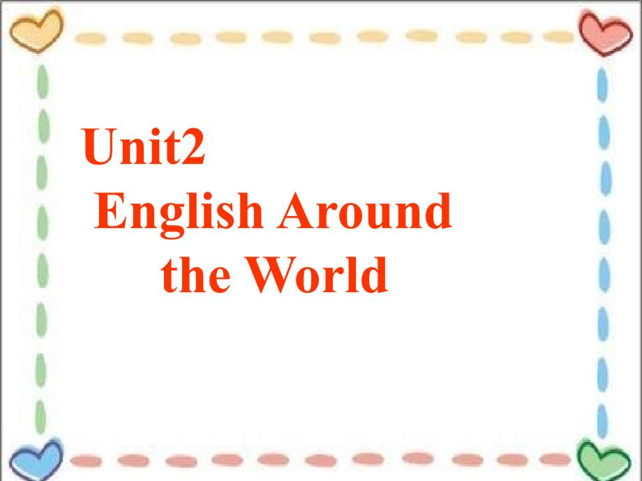 人教版高中英语必修一unit2englisharoundtheworld课件资料_第1页