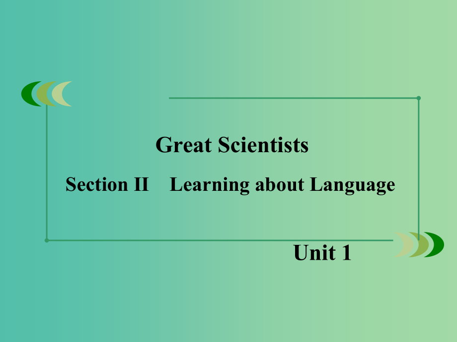 高中英语 unit 1 great scientists section 2 learning about language课件 新人教版必修5_第2页