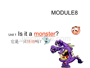 三年级上册英语课件－8.1Is it a monster ｜外研社（三起）(共14张PPT)