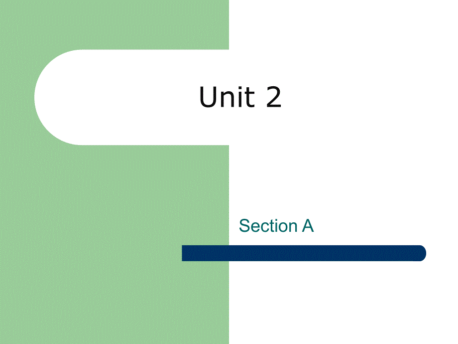 新视野大学英语第二版第一册课件unit 2 section a_第1页