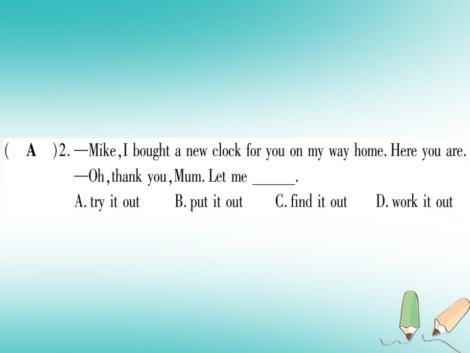 广西北部湾经济区2018秋九年级英语上册 module 6 problems unit 2 if you tell him the truth nowyou will show that you are honest习题（新版）外研版_第4页