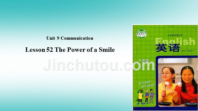 九年级英语下册 unit 9 communication lesson 52 the power of a smile（新版）冀教版_第1页