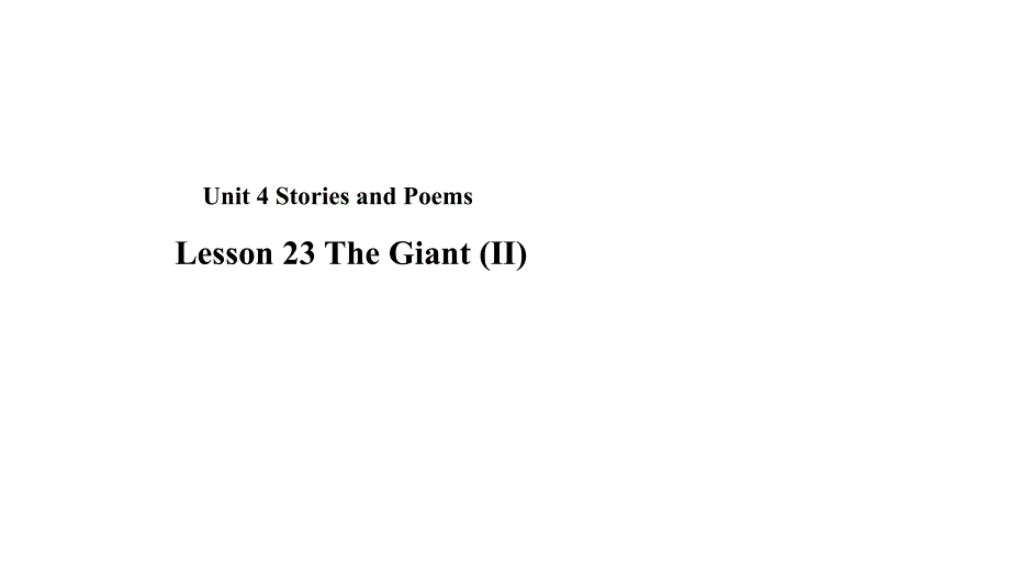 九年级英语上册 unit 4 stories and poems lesson 23 the giant(ⅱ)（新版）冀教版_第1页