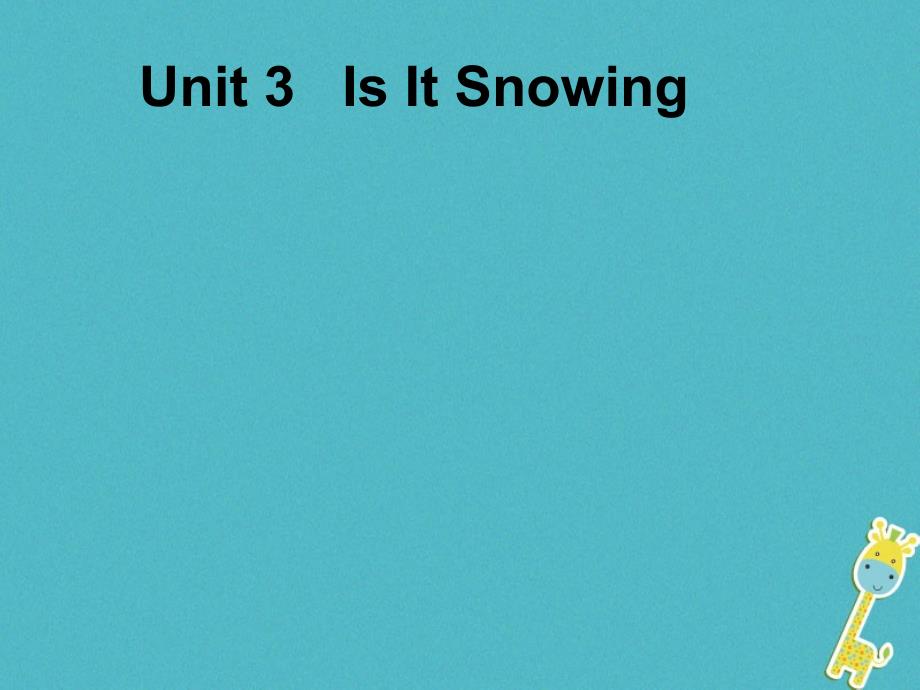 四年级英语下册 Unit 3 Is It Snowing pa3 陕旅版_第2页