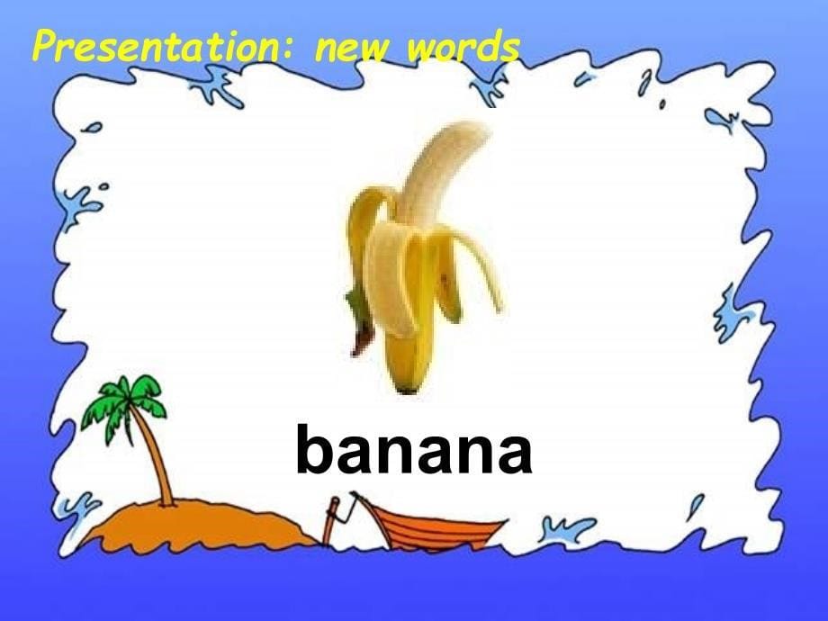 Unit6 Do you like bananas？period 1 教学课件_第5页