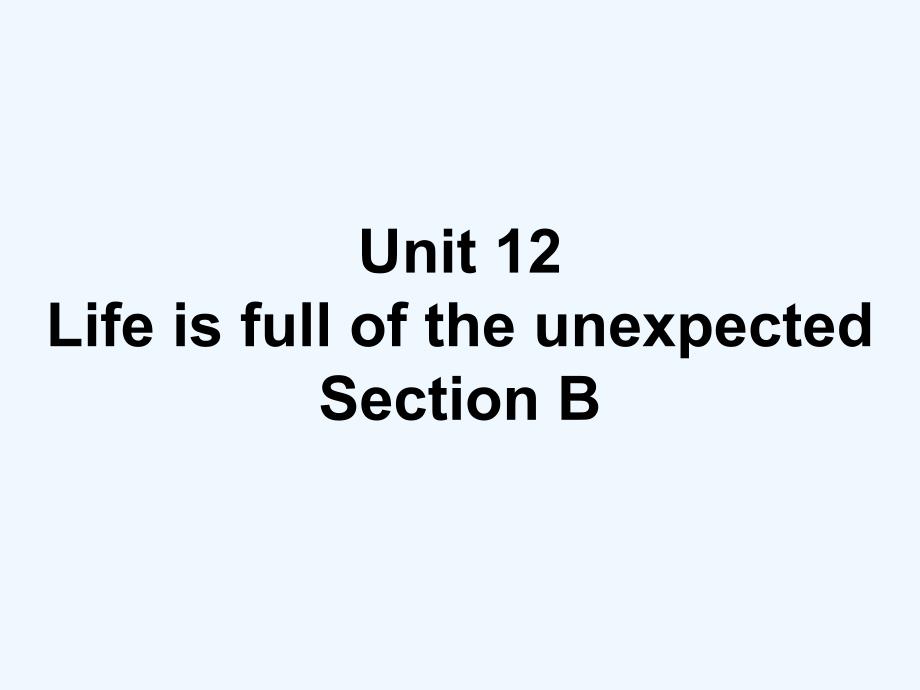 英语人教版九年级全册unit12 sectionb_第1页