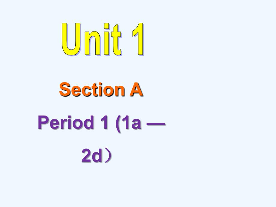 英语人教版九年级全册unit1 section1a-2d_第1页