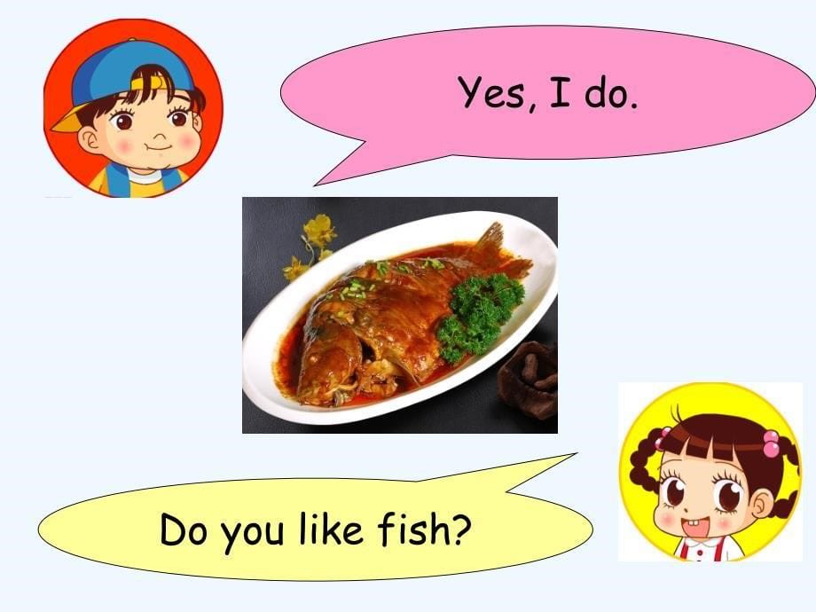 （教育精品）unit 1 food and drinks lesson 2 do you like fish--句型操练_第5页