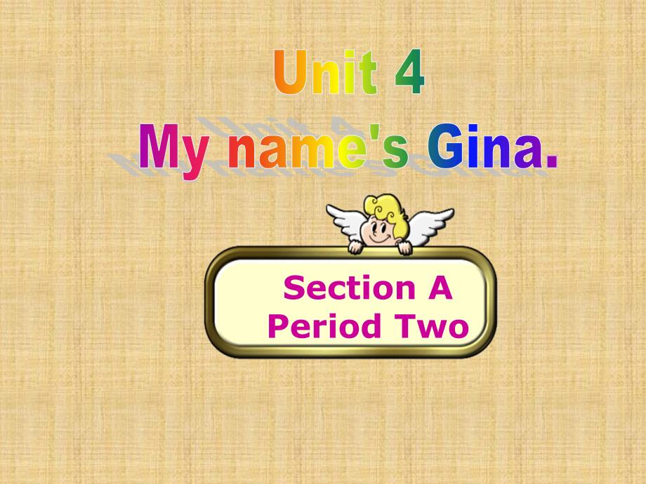鲁教版(五四制)六年级英语（上册）精品课件Unit_4_My_name's_Gina_Section_A2_第2页