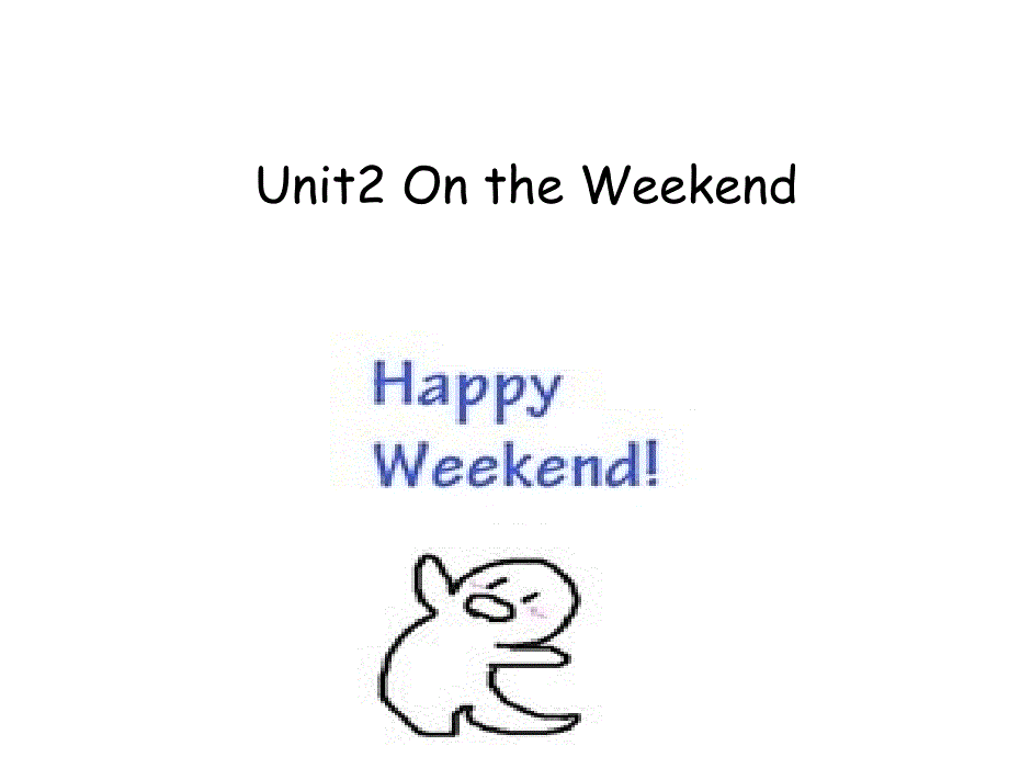 四年级英语上册unitontheweekend_第1页