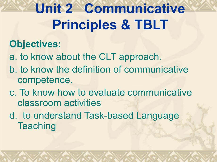 英语教学法教程Unit2 Communicative PrinciplesTBLT._第1页