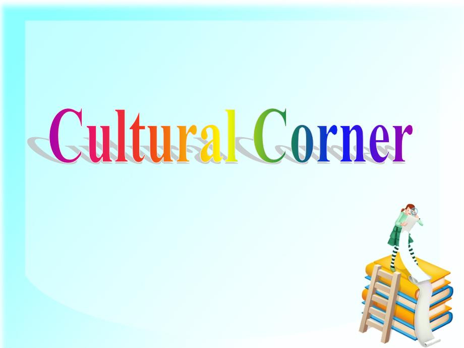 英语选修6Module_5课件_Cultural_corner._第2页