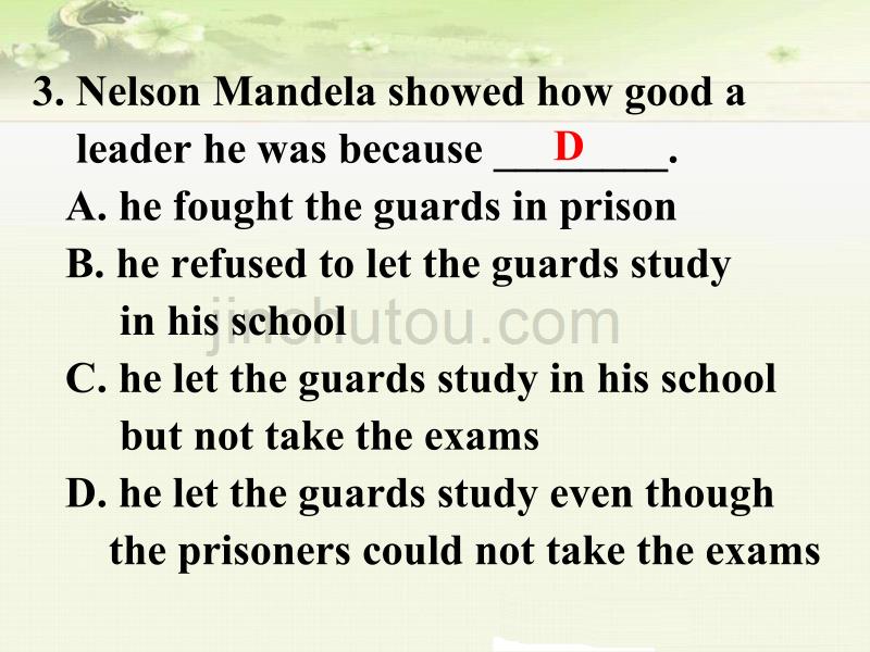 Unit 5 Nelson Mandela-a modern hero Section D Using Language_第4页
